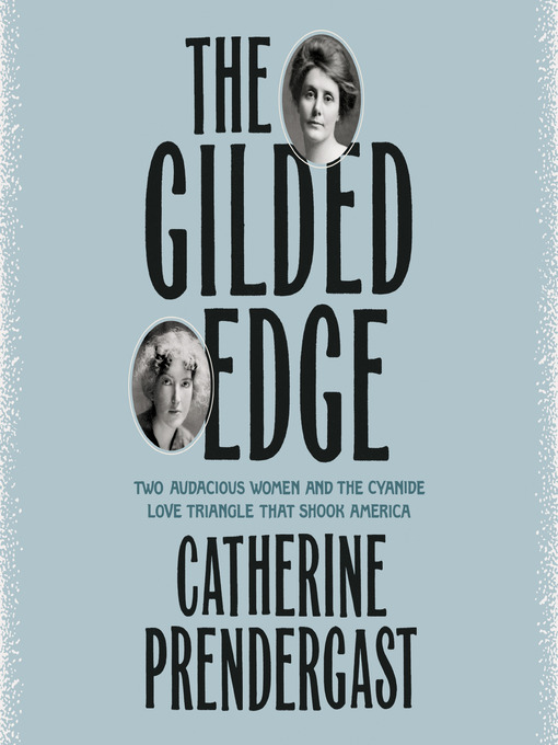 Title details for The Gilded Edge by Catherine Prendergast - Available